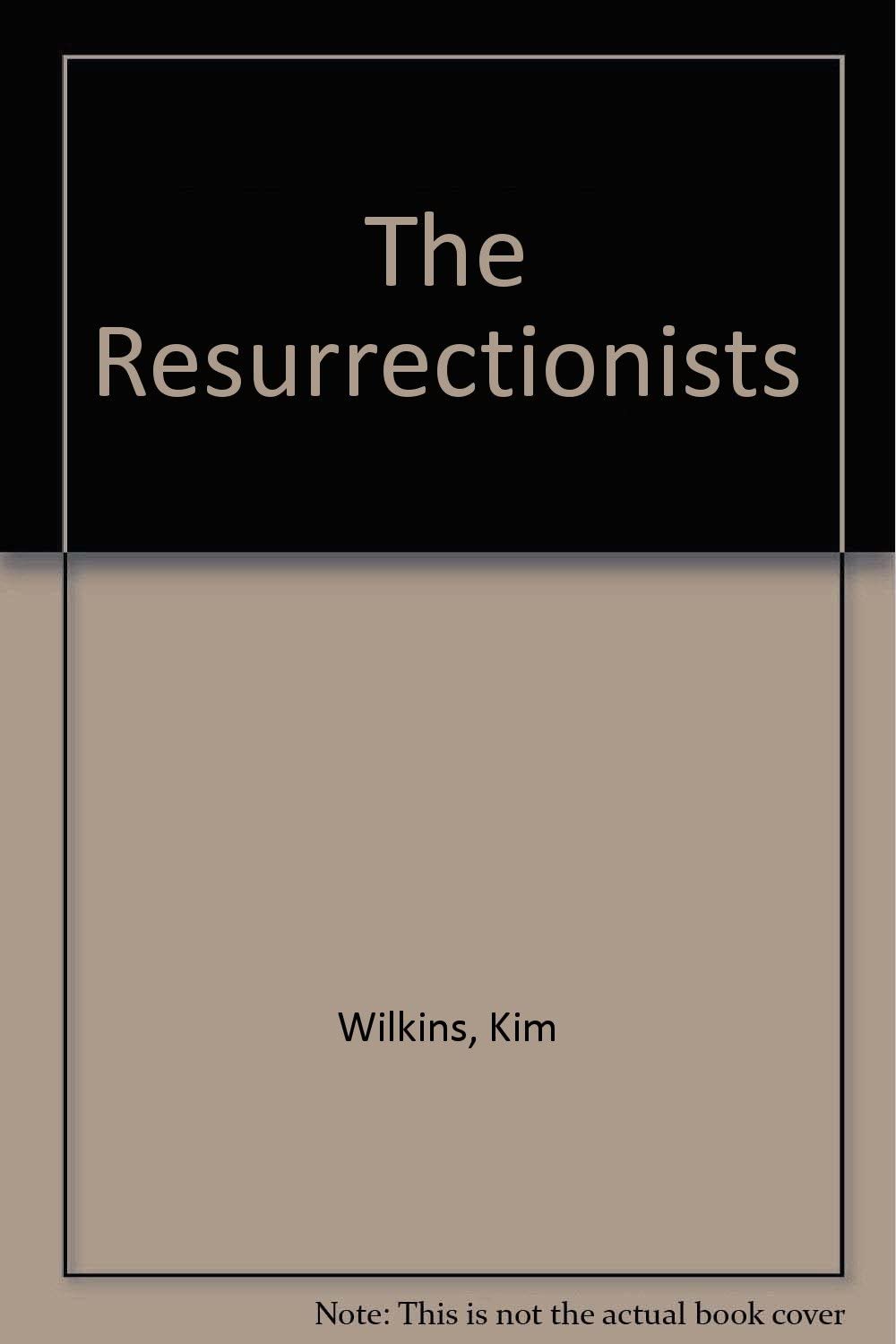 The Resurrectionists