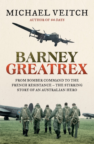 Barney Greatrex : from bomber command to the French Resistance