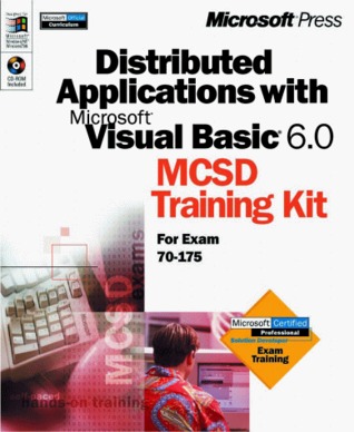 Distributed Applications with Visual Basic 6.0 MCSD Training Kit