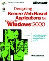 Designing Secure Web-Based Applications for Microsoft Windows 2000