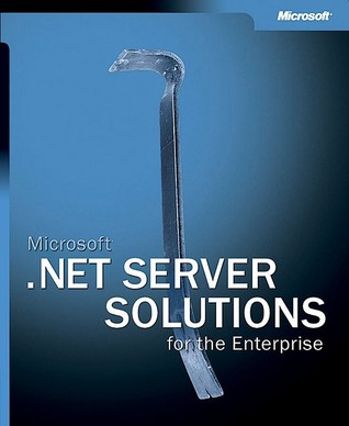 .NET Server Solutions for the Enterprise (Pro-One-Offs)