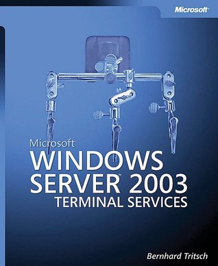 Microsoft® Windows Server� 2003 Terminal Services