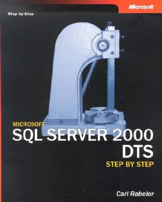 Microsoft® SQL Server� 2000 DTS Step by Step