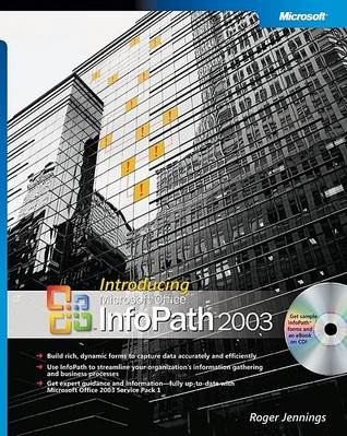 Introducing Microsoft® Office InfoPath� 2003