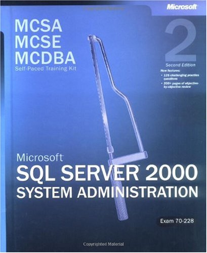 MCSA/MCSE/MCDBA Self-Paced Training Kit