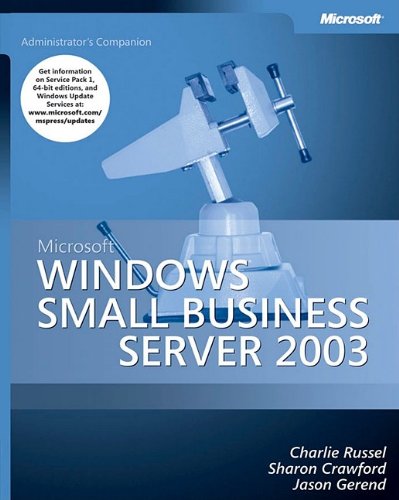 Microsoft® Windows® Small Business Server 2003 Administrator's Companion