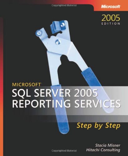 Microsoft SQL Server 2005 Reporting Services Step by Step