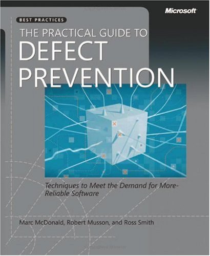 The Practical Guide to Defect Prevention