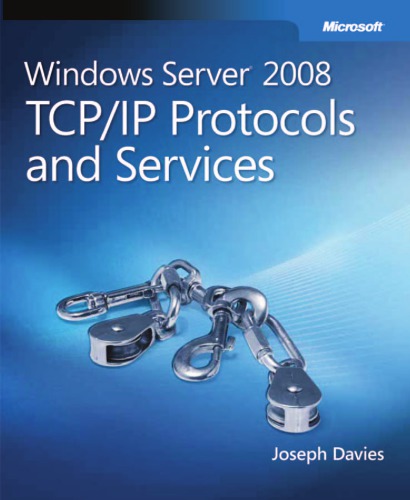 Windows Server® 2008 TCP/IP Protocols and Services