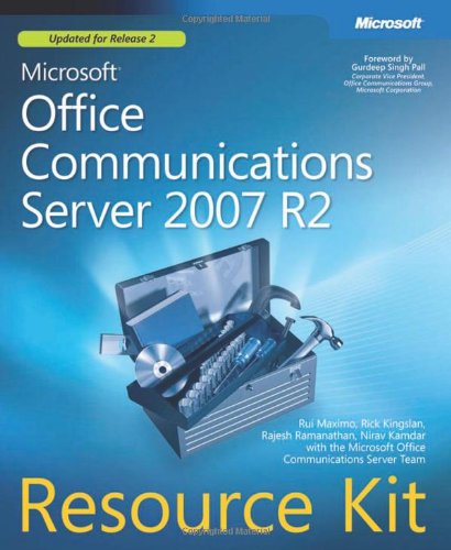 Microsoft® Office Communications Server 2007 R2 Resource Kit