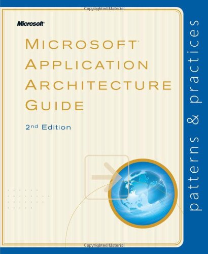 Microsoft® Application Architecture Guide