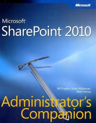 Microsoft® SharePoint® 2010 Administrator's Companion