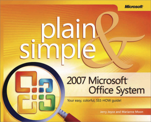 2007 Microsoft(r) Office System Plain &amp; Simple