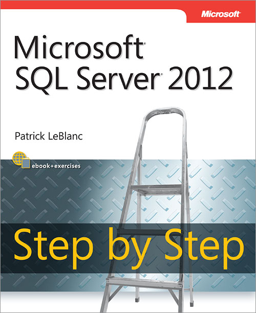 Microsoft SQL Server 2012 step by step