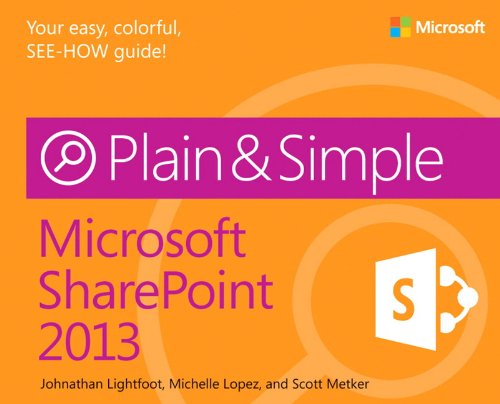 Microsoft SharePoint 2013 Plain &amp; Simple