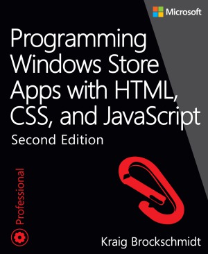 Programming Windows&amp;reg; 8 Apps with HTML, CSS, and JavaScript