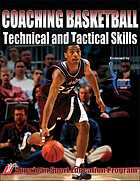 Coaching Basketball Technical and Tactical Skills