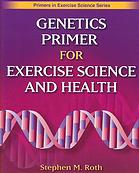 Genetics Primer for Exercise Science and Health