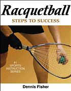 Racquetball : steps to success