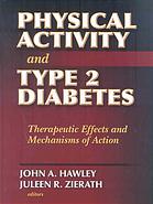 Physical activity and type 2 diabetes : therapeutic effects and mechanisms of action