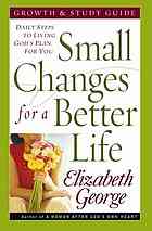 Small Changes for a Better Life