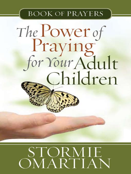 The Power of Praying® for Your Adult Children Book of Prayers