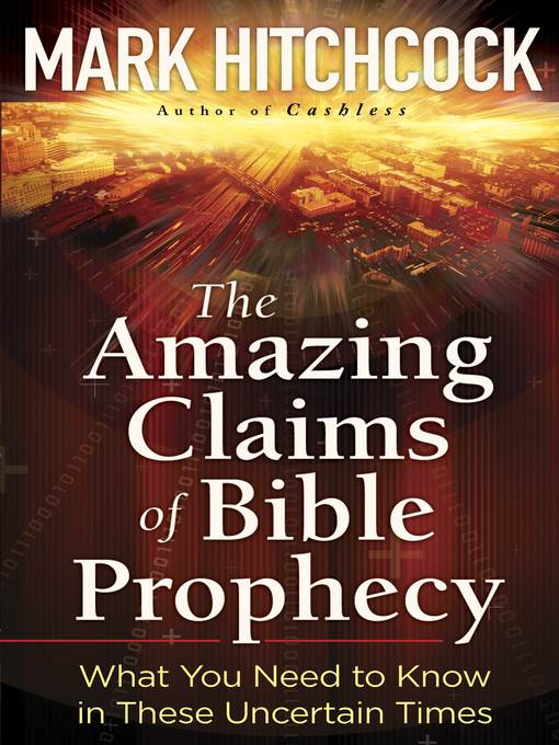 The Amazing Claims of Bible Prophecy