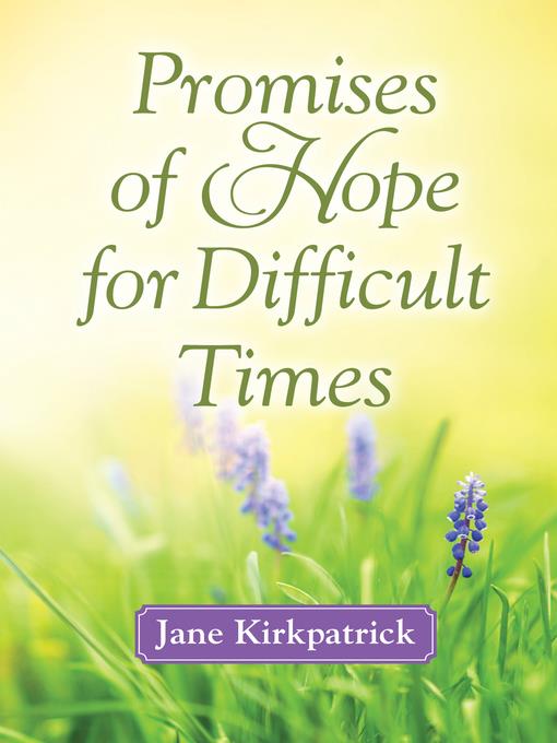 Promises of Hope for Difficult Times