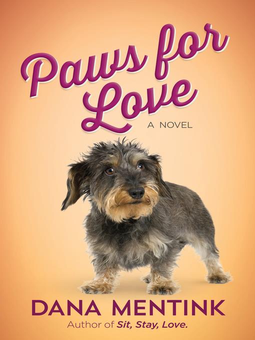 Paws for Love, A Novel for Dog Lovers