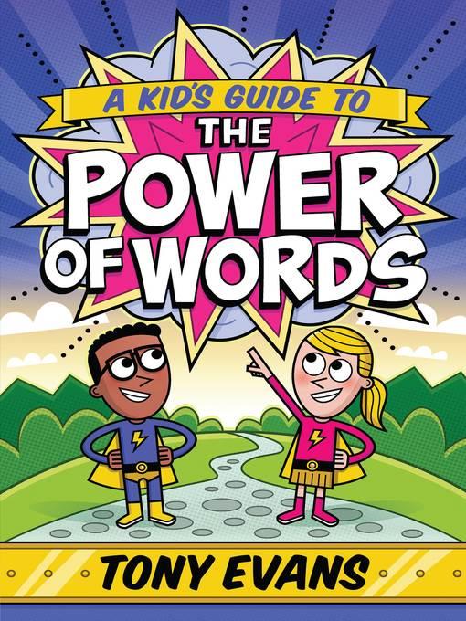 A Kid's Guide to the Power of Words