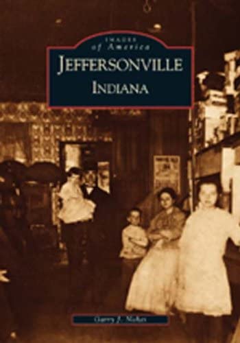 Jeffersonville, Indiana (IN) (Images of America)