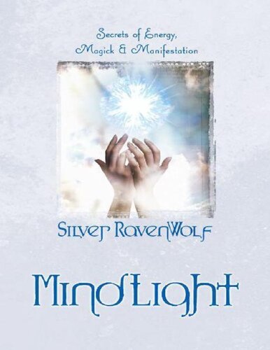 MindLight: Secrets of Energy, Magick &amp; Manifestation