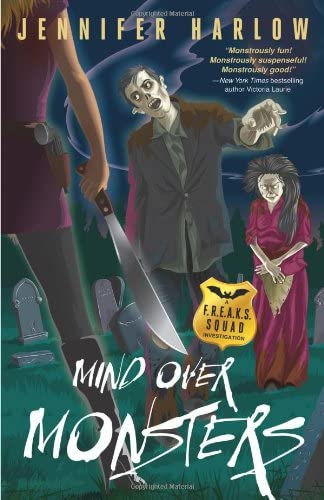 Mind Over Monsters (A F.R.E.A.K.S. Squad Investigation, 1)