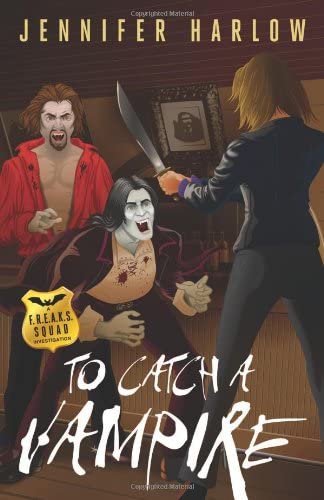 To Catch a Vampire (A F.R.E.A.K.S. Squad Investigation, 2)