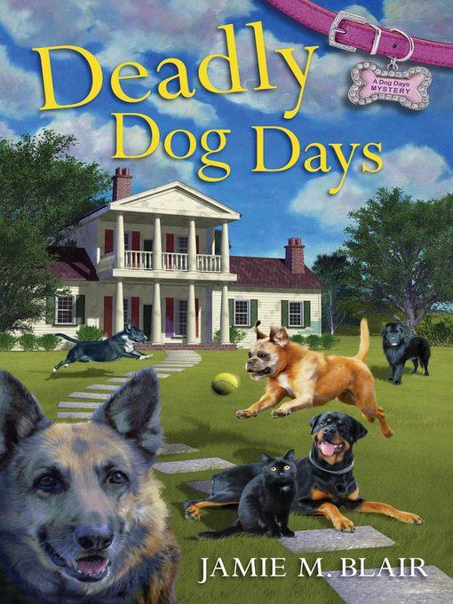 Deadly Dog Days