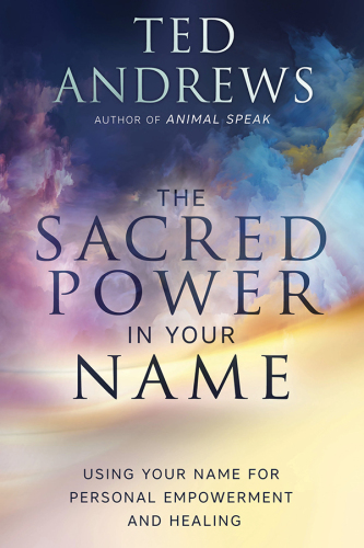 The Sacred Power in Your Name