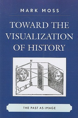 Toward the Visualization of History