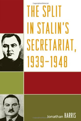 The Split in Stalin's Secretariat, 1939-1948