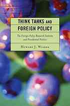 Think Tanks and Foreign Policy