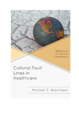 Cultural Fault Lines in Healthcare