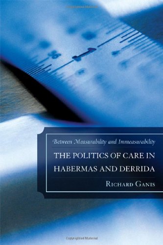 The Politics of Care in Habermas and Derrida