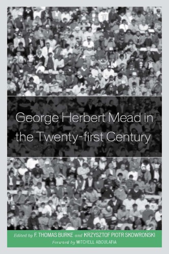 George Herbert Mead in the Twenty-first Century