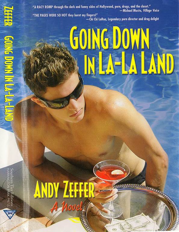 Going Down in La-La Land:  A Novel