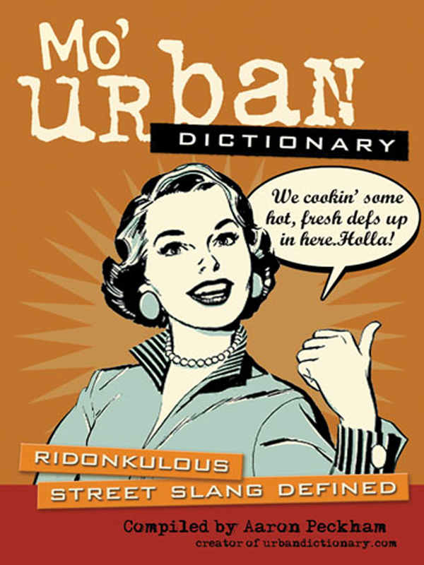 Mo' Urban Dictionary