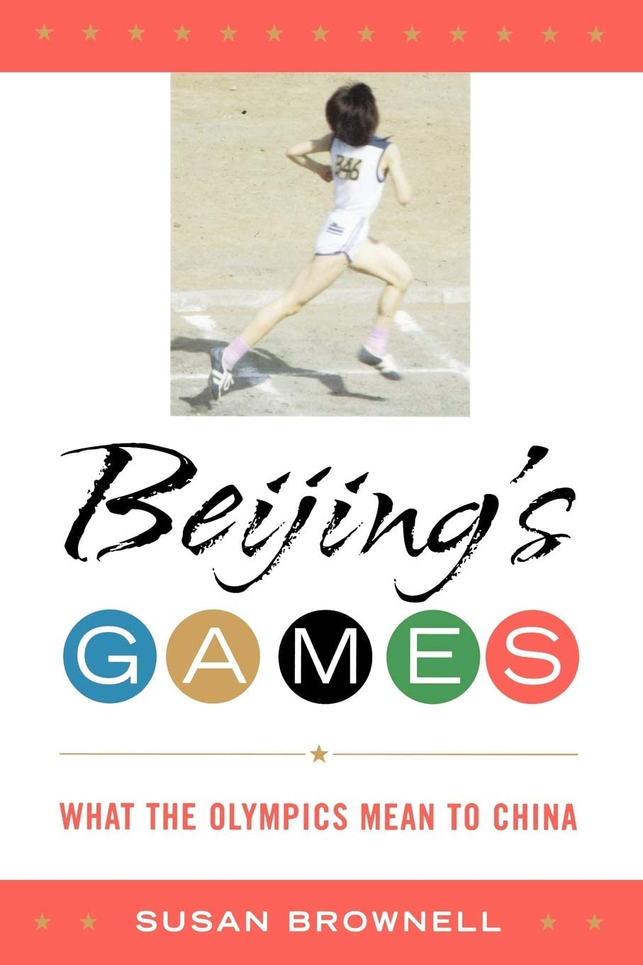 Beijing's Games: What the Olympics Mean to China (Latin American Silhouettes)