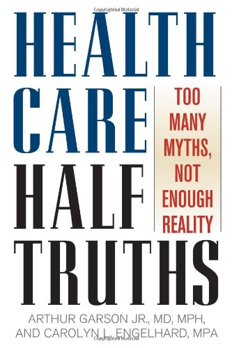 Health Care Half Truths