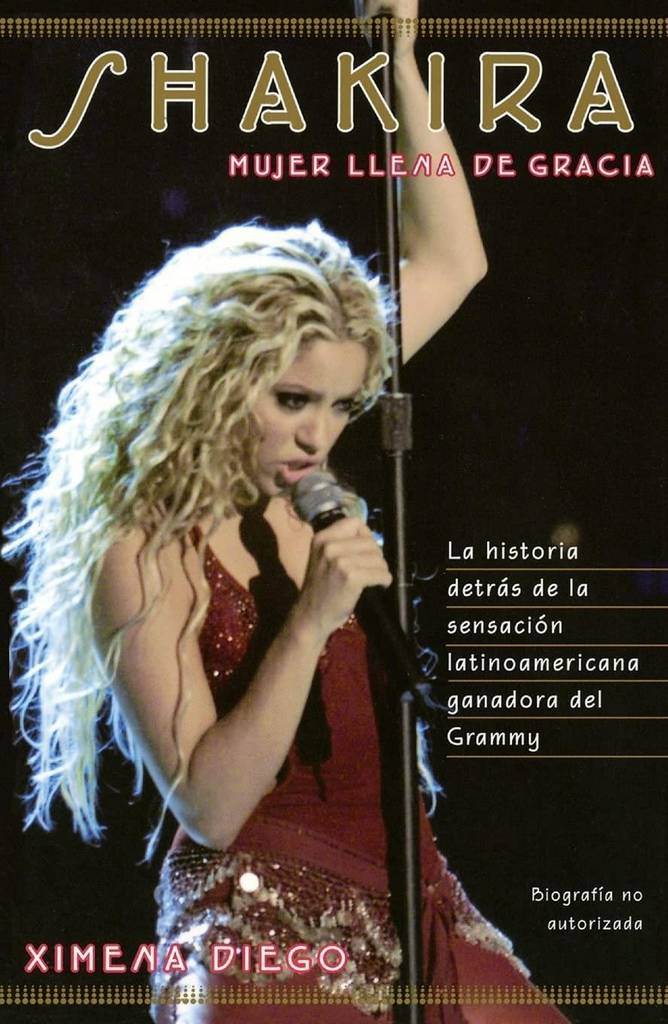 Shakira: Woman Full of Grace (Spanish Edition)