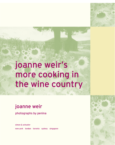 Joanne Weir's More Cooking in the Wine Country