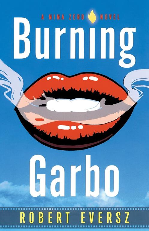 Burning Garbo: A Nina Zero Novel
