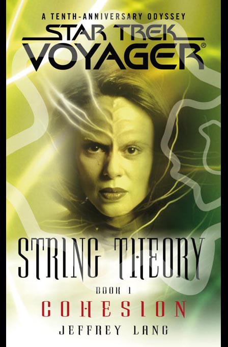 String Theory, Book 1: Cohesion (Star Trek: Voyager - String Theory)